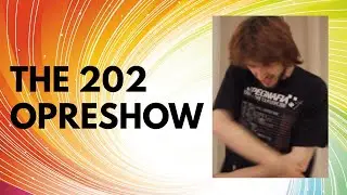 THE 202 OPRESHOW