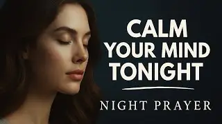 Can&rsquo;t Sleep? Powerful Night Prayer with Peaceful Psalms to Calm Your Heart & Mind