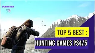 Top 5 Best PlayStation 4/5 Hunting Games