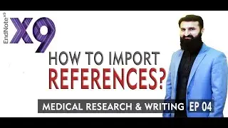 04. Endnote | How to import references | Medical Research and writing | Urdu | Hindi