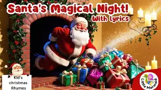 Santa's Magical Night - Kid's christmas carol | Easy carols | Kids christmas rhymes