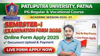 PPU PG Vocational Course Sem-1 Exam Form Session 2025-27 | Full Process Patliputra Update Ppu Patna 