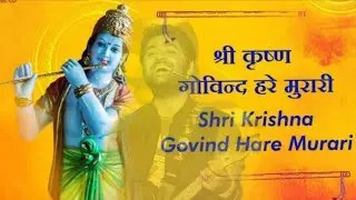 Shri Krishna Govind hare Murari.(ai)arijit singh