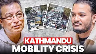 Why Mobility is Kathmandu&rsquo;s Biggest Urban Challenge With Solution | Padma Sundar Joshi