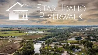 Riverwalk in Star Idaho