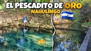 EL PESCADITO DE ORO un Maravilloso Balneario que debes visitar en NAHULINGO El Salvador 🇸🇻