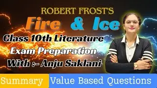 Fire And Ice, Robert Frost | Summary, Important Questions | Exam Prep 2023-24 | 10th Literature #GEC