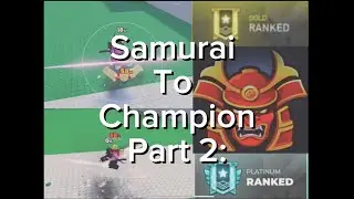 [⚠️WARNING, EDITING GLITCHED] Samurai To Champion MOBILE (Project Smash) Part 2: Gold to Platinum