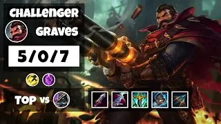 Graves vs Nasus 11.16 Top Lane S11 Challenger Gameplay (5/0/7) - BR
