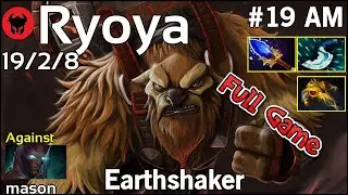 Ryoya [TEAMTEAM] plays Earthshaker!!! Dota 2 Full Game 7.20