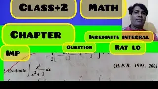Class+2,chapter indefinite integral imp questionClass+2,chapter indefinite integral imp question