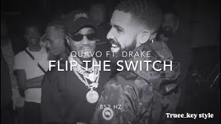 Quavo - FLIP THE SWITCH (feat. Drake) (truee_key style)