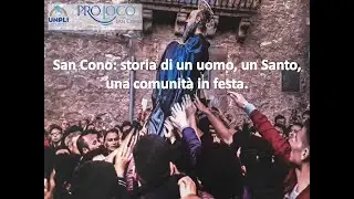 Conferenza San Cono  storia di un uomo, un Santo, di una comunità in festa - Pro Loco San Cono