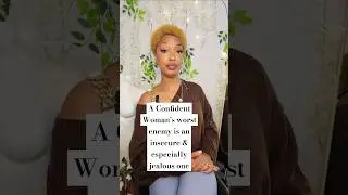A Confident Woman's worst enemy is an insecure and especially jealous one  #relateable
