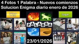 4 Fotos 1 Palabra &ndash; Enigma Diario Soluci&oacute;n 23/01/2026 - Nuevos comienzos - enero 2026#4Fotos1Palabra