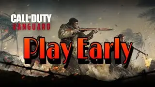 How To Play Call Of Duty Vanguard EARLY !!!!!!!!! ( DO THIS NOW )