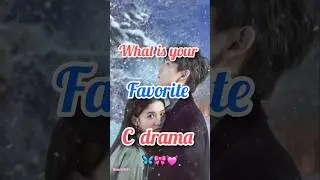 comment your favorite c drama  ❤️🎀🌷 #cdrama #cdramarecommendation #shortsfeed