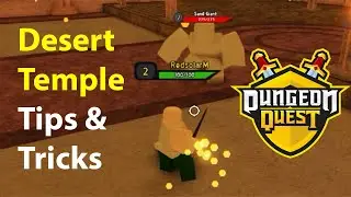 Dungeon Quest Desert Temple &mdash; советы и рекомендации для новичков 2020 (Roblox) &mdash; VampiricGT