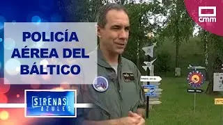 Base Aérea de Los Llanos, la policía aérea del Báltico: La llegada | Sirenas Azules