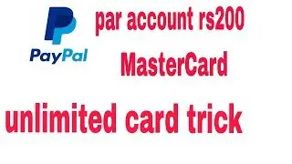 paypal card prolem solve unlimited trick