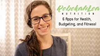 Best Apps for Health, Budgeting and Fitness | Rebekah Lea Nutrition