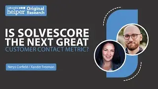 Is SolveScore the Next Great Customer Contact Metric?