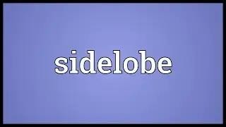 Sidelobe Meaning