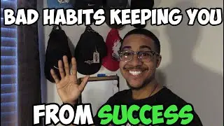 FIVE Bad Habits Keeping You From SUCCESS! | WARNING! This will change your life | (Must Watch)