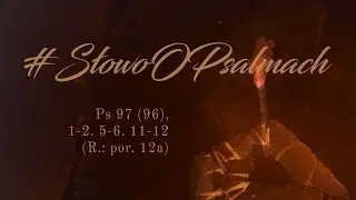 #SłowoOPsalmach | 27 grudnia 2025 | Piotr Kociołek