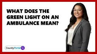 What Does The Green Light On An Ambulance Mean?