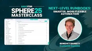 Next-Level Runbooks: Smarter, More Flexible Automation | Halosphere Masterclass