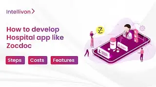 How to Develop a Hospital App Like Zocdoc | Hospital App Development Company