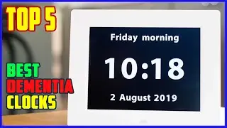 TOP 5 Best Dementia Clocks 2025