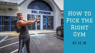 How to PICK THE RIGHT GYM