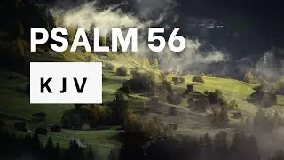 Psalm 56 | KJV Audio Bible | Words + No music