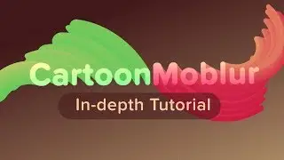 Cartoon Moblur In-Depth Tutorial