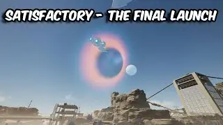 SPACE ELEVATOR Phase 1-5 & FINAL LAUNCH + Special Animation -SATISFACTORY