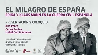 Erika & Klaus Mann en la guerra civil espa&ntilde;ola | Presentaci&oacute;n y coloquio | 18.09.2025