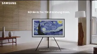 Samsung Lifestyle TV - The Frame - Bật l&ecirc;n l&agrave; TV, tắt đi l&agrave; khung tranh