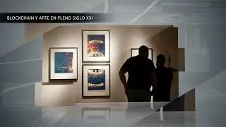 Blockchain y Arte en pleno siglo XXI. Artech Digital