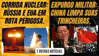 Nuclear arms race: Russia and the US on a dangerous path. / Military purge: China cleans its tren...