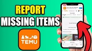 How To Report Missing Item On Temu - Best Method