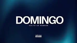 Culto ao Senhor - Domingo 19h30 | 11/01/2026