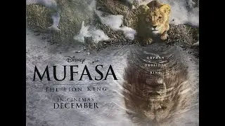 A Story of a Great King (with Simba's roar): Mufasa: The Lion King OST