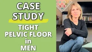 CASE STUDY: Tight Pelvic Floor in Men #malepelvicfloordysfunction #pelvicpain #tightpelvicfloor