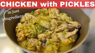 Chicken With Pickles. In Just 3 Ingredients May Masarap na Ulam ka na!
