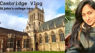 A day in Cambridge city  | St John&rsquo;s college tour