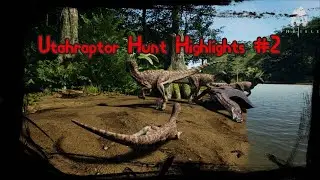 Utahraptor Hunt Highlights #2 - The Isle EVRIMA Episode 03