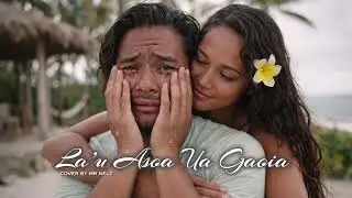 La&rsquo;u Asoa Ua Gaoia - Mr Nelz (Mix Version)