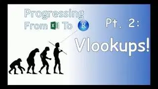 Progressing From Excel To R - Vlookups